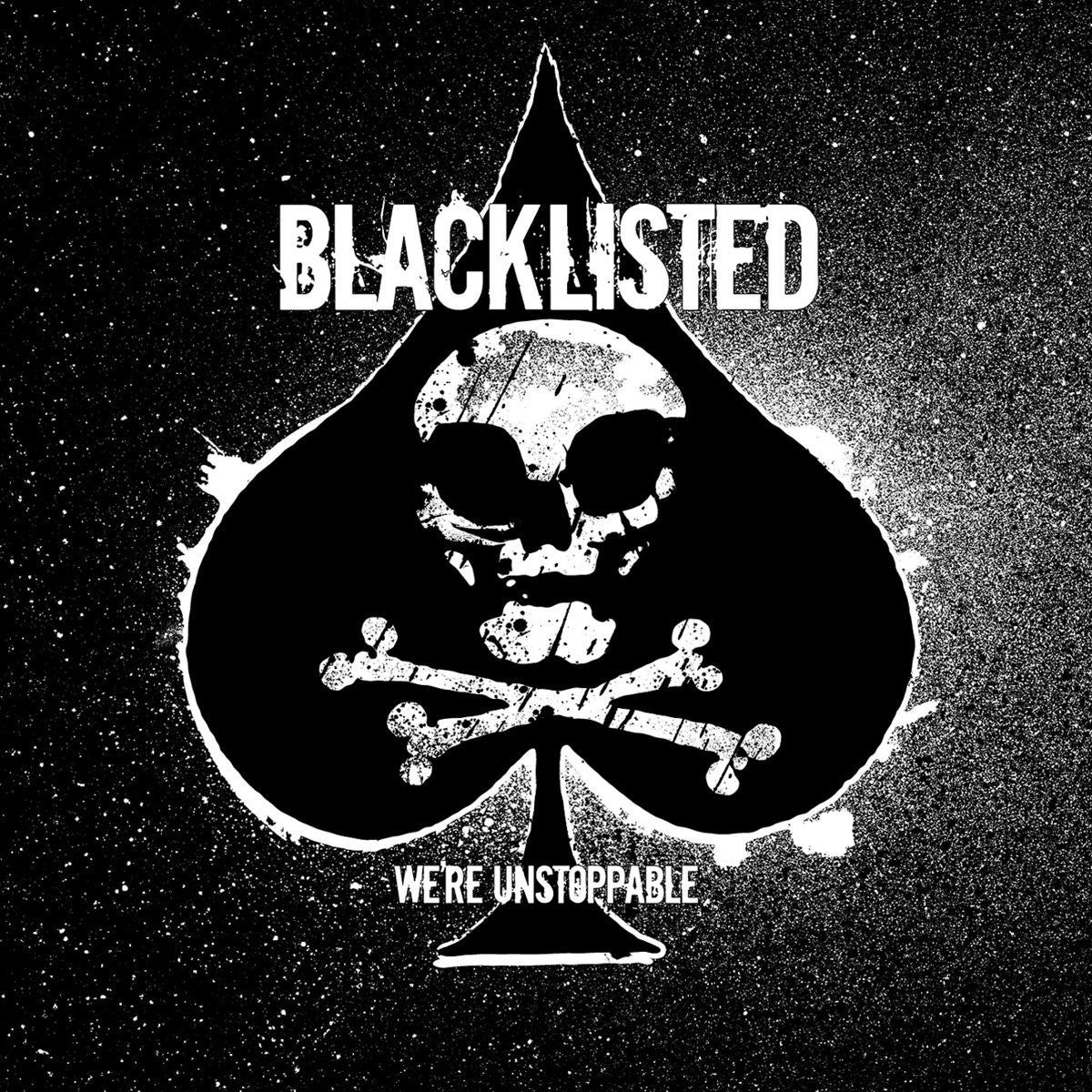 BLACKLISTED "We're Unstoppable"-Deathwish Inc-Deathwish Inc Europe