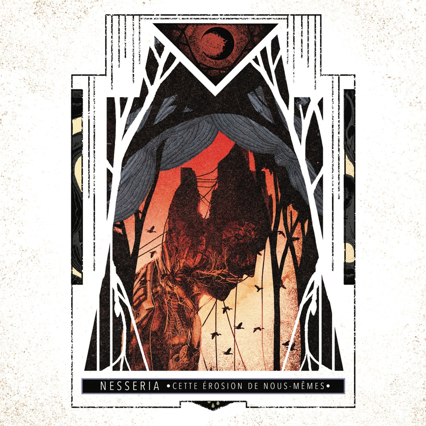 Nesseria "Cette Érosion De Nous-Mêmes" LP