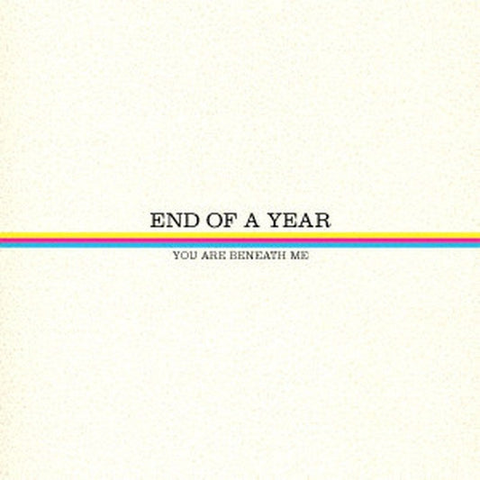 END OF A YEAR "You Are Beneath Me"-Deathwish Inc-Deathwish Inc Europe