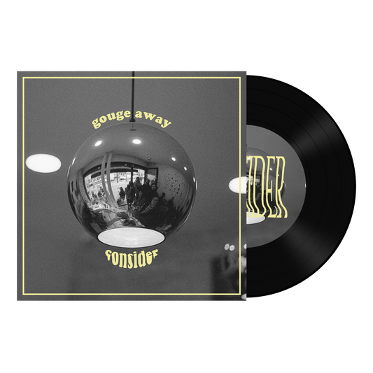 Gouge Away "Consider b/w Wave Of Mutilation" 7"EP