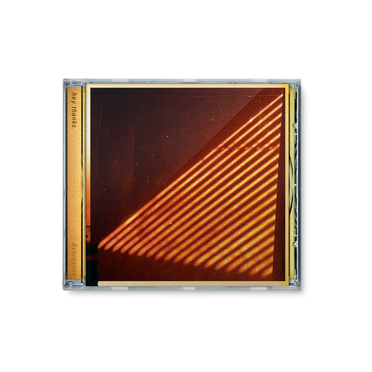 hey thanks. "Avoidance" CD