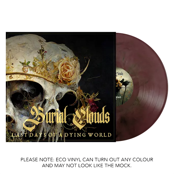 Burial Clouds "Last Days Of A Dying World" LP