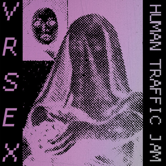 VR Sex "Human Traffic Jam" LP