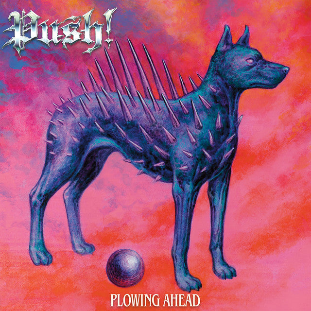 Push! "Plowing Ahead" LP