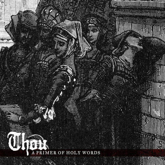 Thou "A Primer of Holy Words" LP