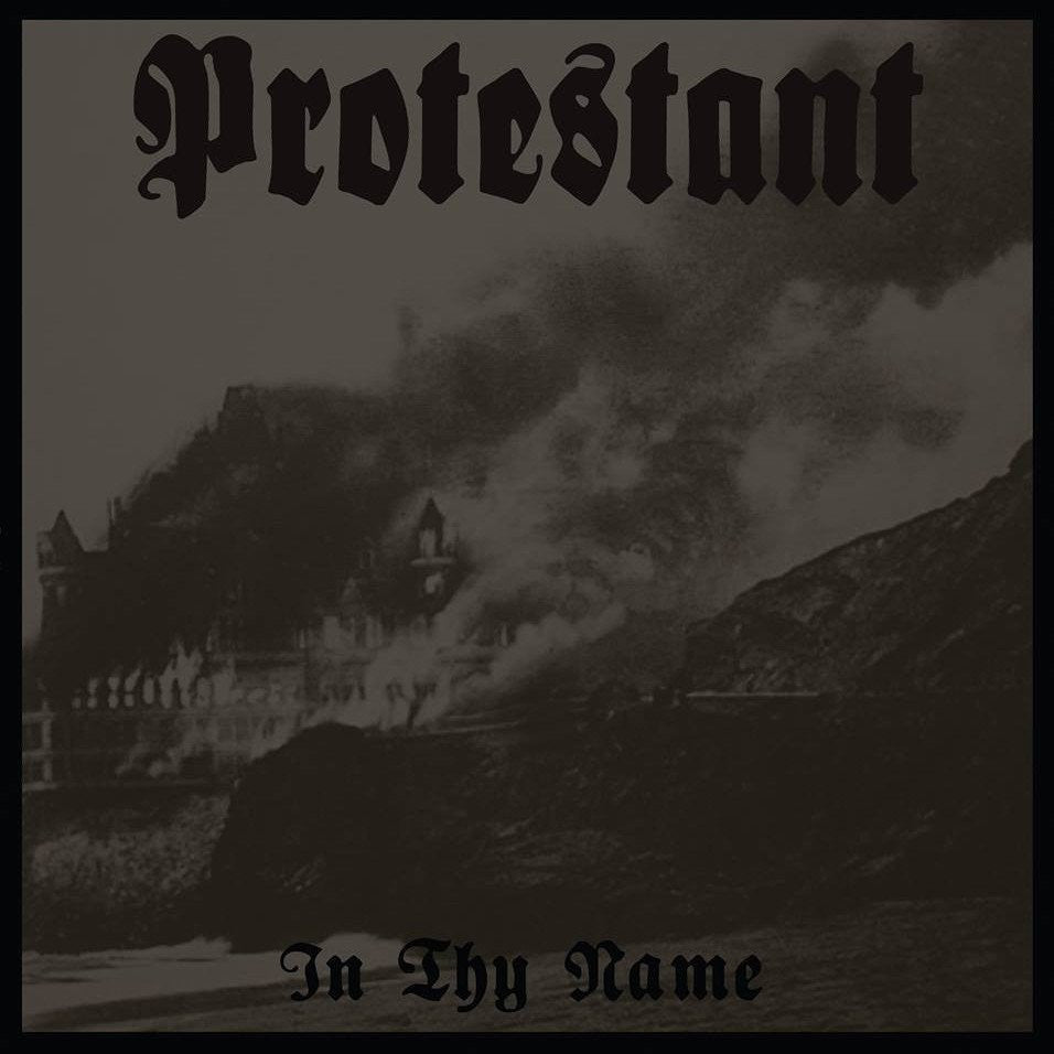 PROTESTANT "In Thy Name"-Throatruiner Records-Deathwish Inc Europe