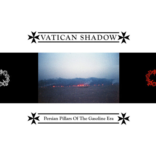 Vatican Shadow "Persian Pillars of the Gasoline Era" CD